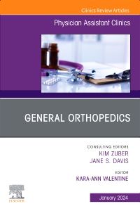 General Orthopedics, An Issue of Physician Assistant Clinics