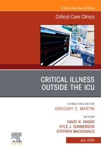 Critical Illness Outside the ICU, An Issue of Critical Care Clinics