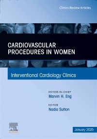 Antiplatelet and Anticoagulation Therapy in Cardiovascular and Pulmonary Embolism Transcatheter Interventions, An Issue of Interventional Cardiology Clinics