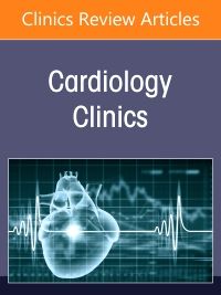 Aortic Dissection, An Issue of Cardiology Clinics