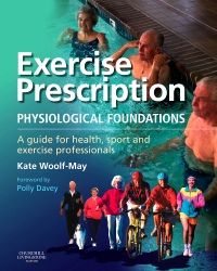 Exercise Prescription - The Physiological Foundations