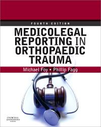 Medicolegal Reporting in Orthopaedic Trauma