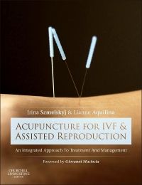 Acupuncture for IVF and Assisted Reproduction