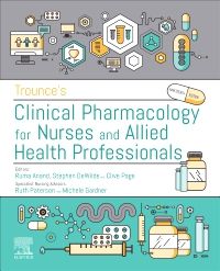 Trounce's Clinical Pharmacology for Nurses and Allied Health Professionals