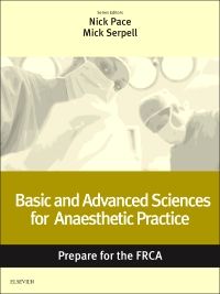 Basic and Advanced Sciences for Anaesthetic Practice: Prepare for the FRCA