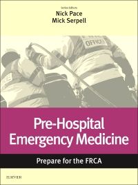 Pre-Hospital Emergency Medicine E-Book: Prepare for the FRCA E-Book