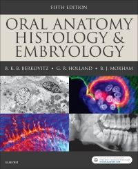 Oral Anatomy, Histology and Embryology E-Book