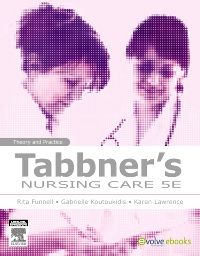 Tabbner's Nursing Care - E-Book