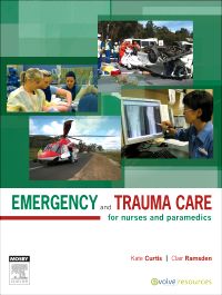 Emergency and Trauma Care for Nurses and Paramedics