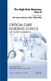 The High-Risk Neonate: Part II, An Issue of Critical Care Nursing Clinics