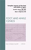 Complex Injuries of the Foot and Ankle in Sport, An Issue of Foot and Ankle Clinics