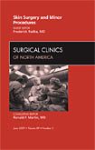 Skin Surgery and Minor Procedures, An Issue of Surgical Clinics