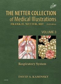 The Netter Collection of Medical Illustrations: Respiratory System