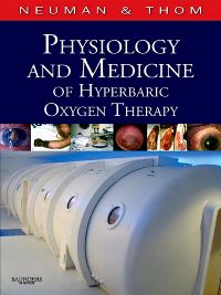 Physiology and Medicine of Hyperbaric Oxygen Therapy