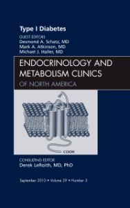 Type 1 Diabetes, An Issue of Endocrinology and Metabolism Clinics of North America