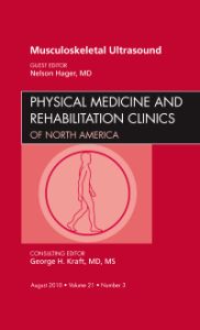 Musculoskeletal Ultrasound, An Issue of Physical Medicine and Rehabilitation Clinics