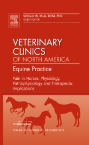 Pain in Horses: Physiology, Pathophysiology and Therapeutic Implications, An Issue of Veterinary Clinics: Equine