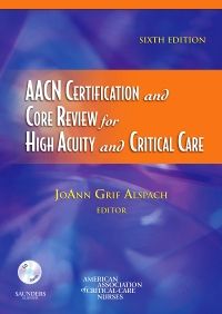 AACN Certification and Core Review for High Acuity and Critical Care - E-Book