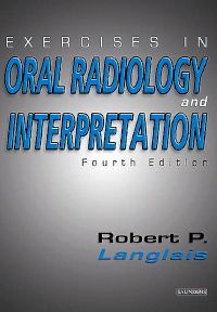 Exercises in Oral Radiology and Interpretation - E-Book