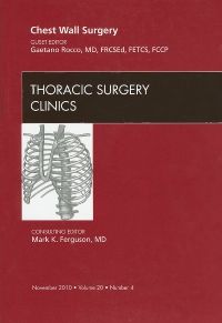 Chest Wall Surgery, An Issue of Thoracic Surgery Clinics