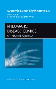 Systemic Lupus Erythematosus, An Issue of Rheumatic Disease Clinics