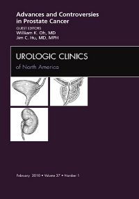 Advances and Controversies in Prostate Cancer, An Issue of Urologic Clinics