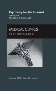 Psychiatry for the Internist, An Issue of Medical Clinics of North America