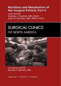 Metabolism and Nutrition for the Surgical Patient, Part II, An Issue of Surgical Clinics