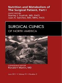 Metabolism and Nutrition for the Acute Care Patient, An Issue of Surgical Clinics