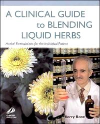 A Clinical Guide to Blending Liquid Herbs