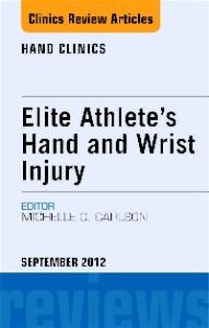 Elite Athlete's Hand and Wrist Injury, An Issue of Hand Clinics