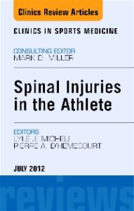 Spinal Injuries in the Athlete, An Issue of Clinics in Sports Medicine