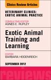 Exotic Animal Training and Learning, An Issue of Veterinary Clinics: Exotic Animal Practice