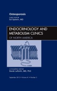 Osteoporosis, An Issue of Endocrinology and Metabolism Clinics