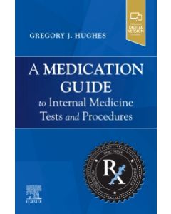 A Medication Guide to Internal Medicine Tests and Procedures