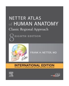 Netter Atlas of Human Anatomy: Classic Regional Approach, International Edition