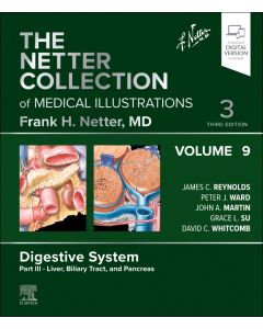 The Netter Collection of Medical Illustrations: Digestive System, Volume 9, Part III – Liver, Biliary Tract, and Pancreas