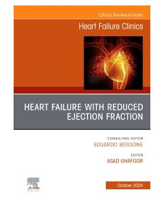 Heart Failure with reduced Ejection Fraction, An issue of Heart Failure Clinics