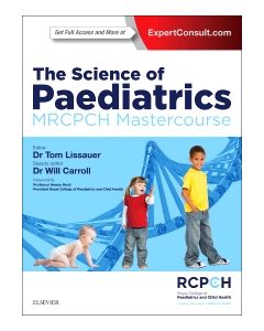 The Science of Paediatrics: MRCPCH Mastercourse