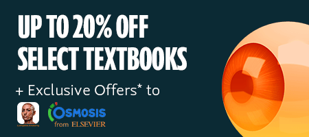 Unlock your full academic potential. Save up to twenty percent off select textbooks and exclusive offers to Complete Anatomy and Osmosis from Elsevier.